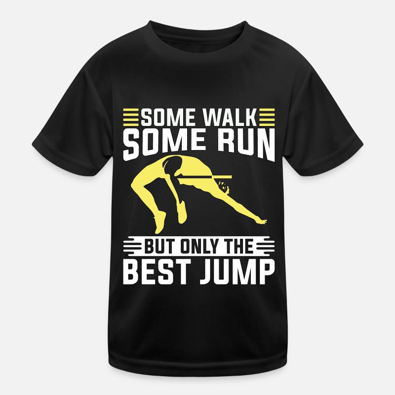 High Jump Some Walk Some Run But Athletics Running Kids Functional T-Shirt