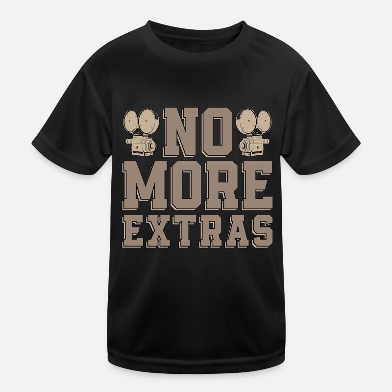 Filmmaking No More Extras Cinematography Filmmaker Kinder Funktions-T-Shirt