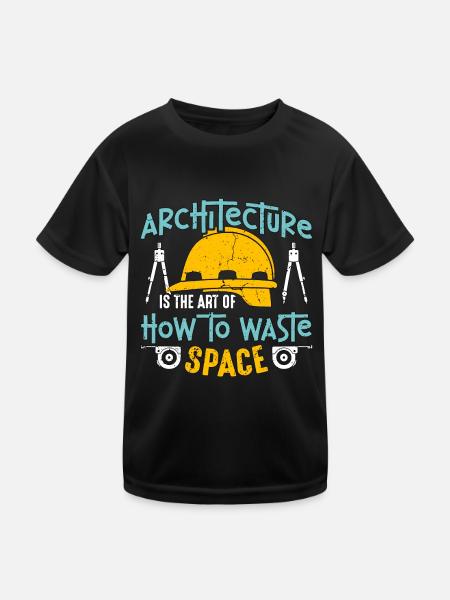 Architecture Is The Art Of How To Architectural - Kids Functional T-Shirt - black - Front