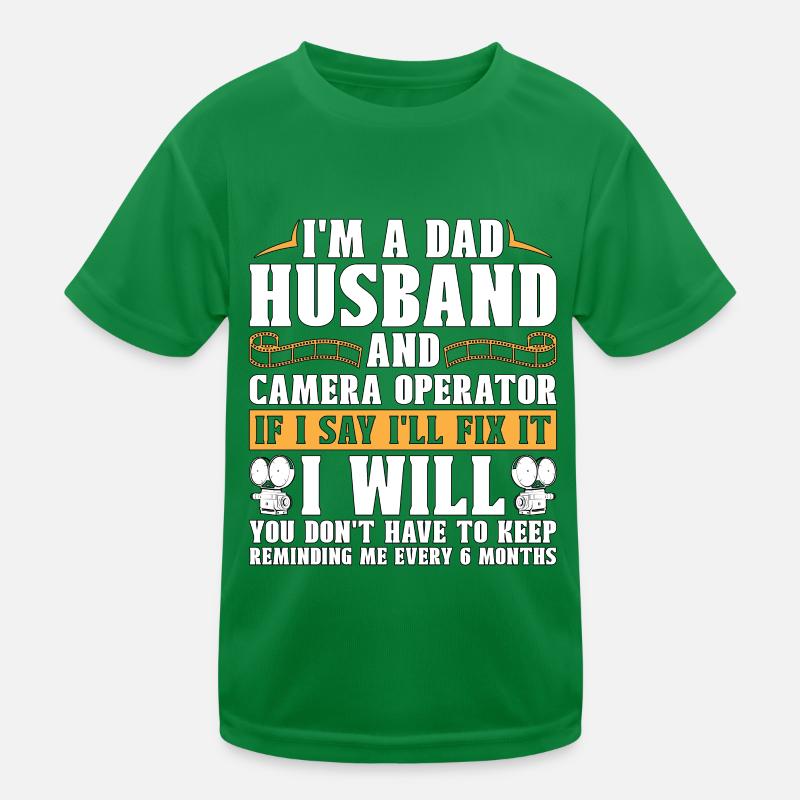 Camera Operator I'm A Dad Husband And Video Shoots Kids Functional T-Shirt