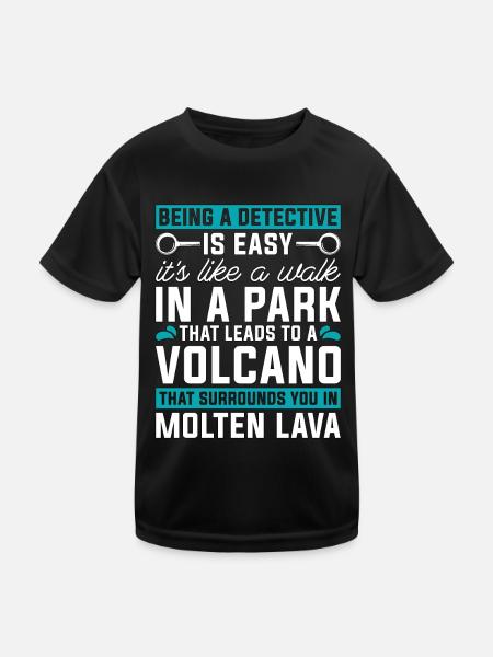 Detective Being A Detective Is Easy Investigation - Kids Functional T-Shirt - black - Front