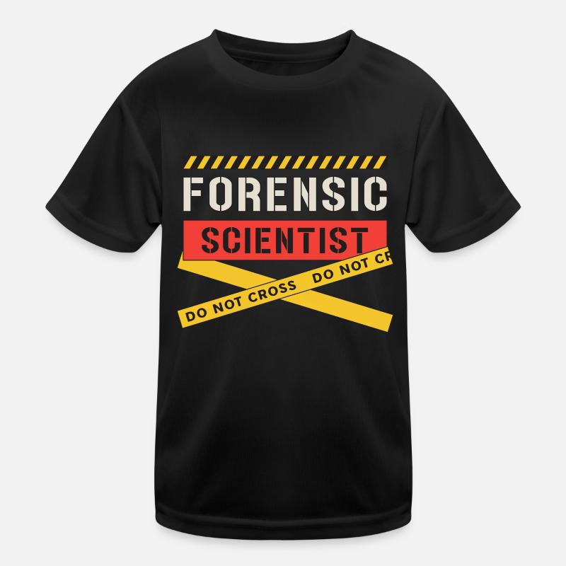 Forensic Scientist Do Not Cross Forensics Autopsy Kinder Funktions-T-Shirt