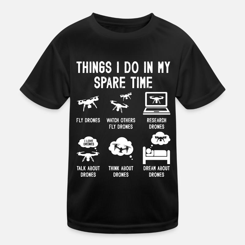 Drone Racing Things I Do In My Race Racing Machine Kids Functional T-Shirt