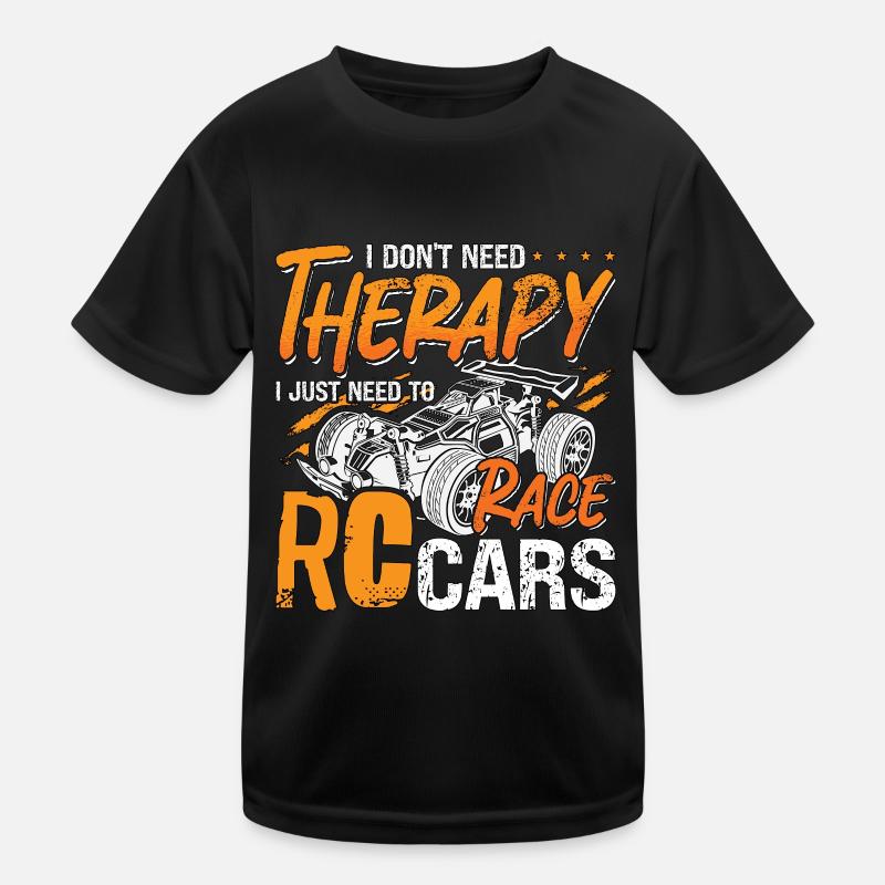 RC Model Racing I Don't Need Therapy Model Maker Kids Functional T-Shirt