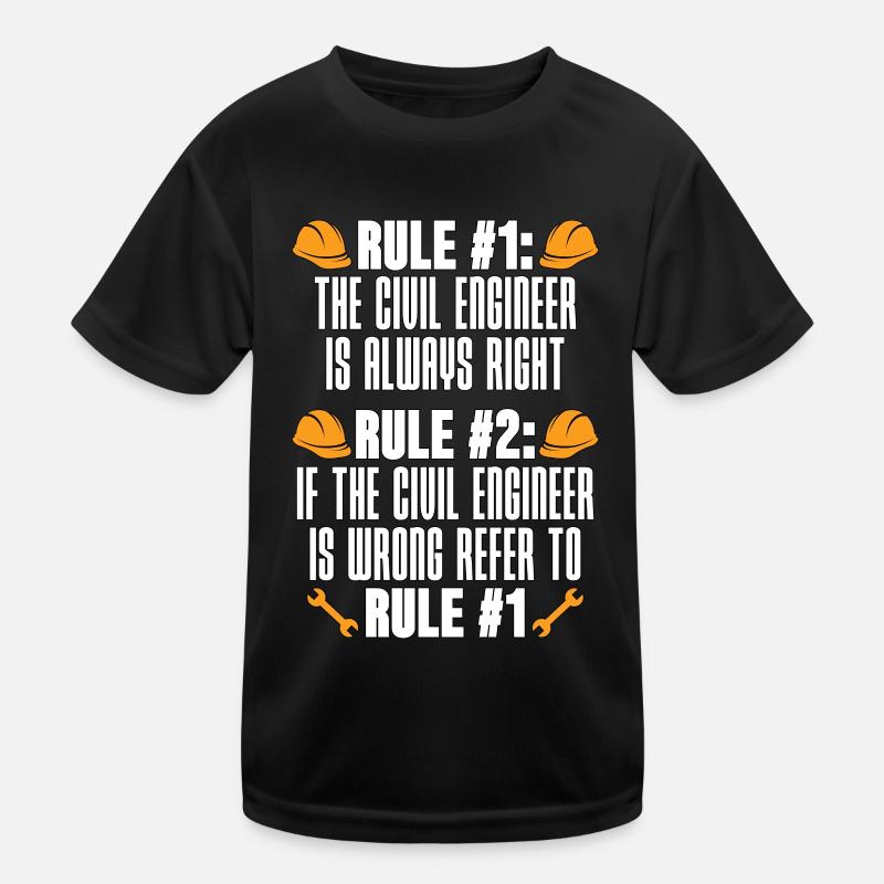 Civil Engineer Rule #1 The Civil Engineer Building Kinder Funktions-T-Shirt