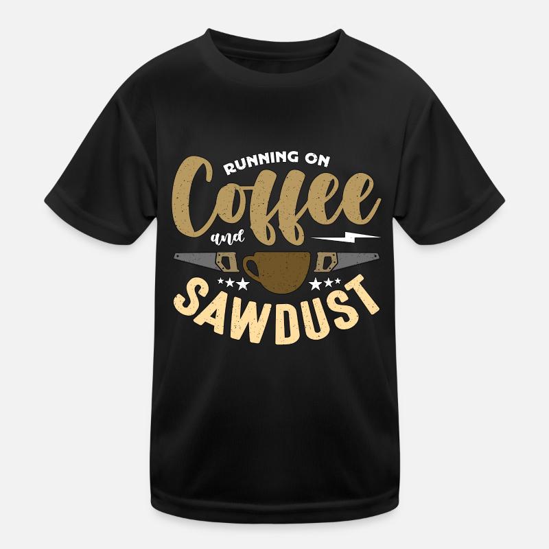 Charpentier courant sur le café et la sciure de bois Charpenterie T-shirt sport Enfant