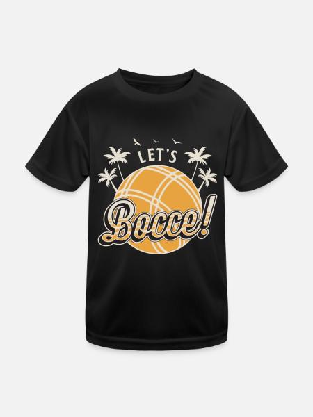 Bocce Ball Let's Bocce Ball Sport Loves Petanque - Kids Functional T-Shirt - black - Front