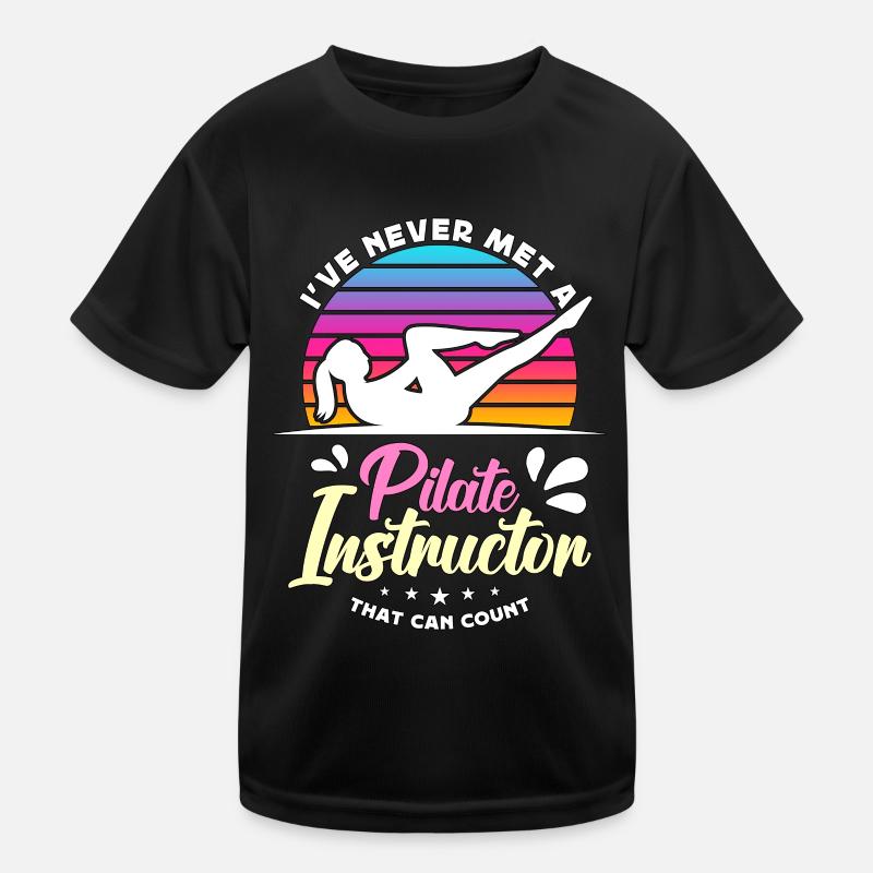 Pilates I've Never Met A Pilates Coach Meditation Kinder Funktions-T-Shirt