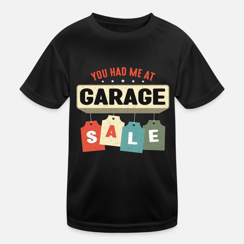 Ventes de garage Tu m’as eu à la vente de garage Marché aux puces T-shirt sport Enfant
