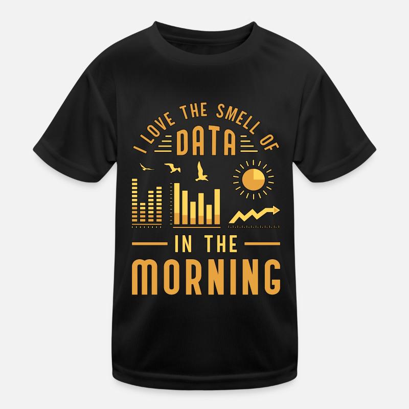 Data Analyst I Love The Smell Of Data Programming Kinder Funktions-T-Shirt