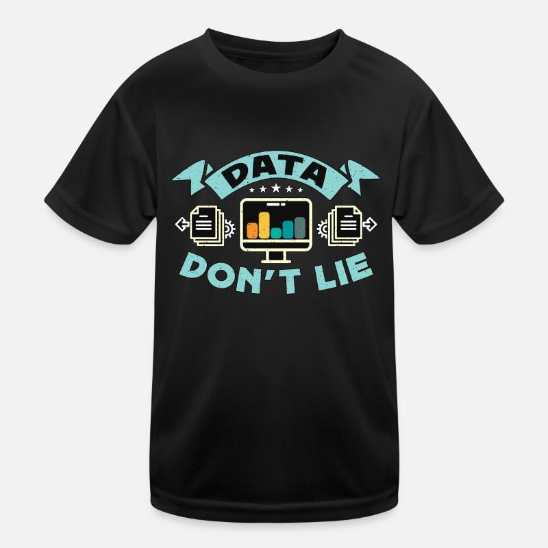Data Analyst Data Don't Lie Analyst data Engineer T-shirt sport Enfant