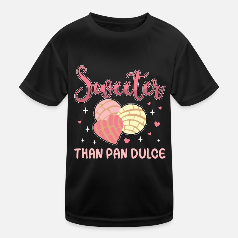 Conchas Plus sucré que le pain sucré mexicain Pan Dulce T-shirt sport Enfant