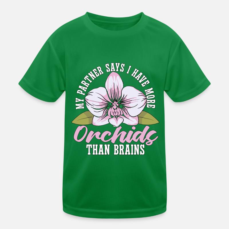 Orchidées Mon partenaire dit que j’ai plus de plantes d’orchidées T-shirt sport Enfant