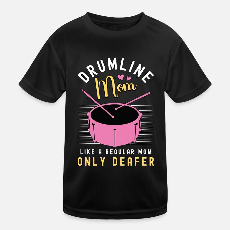 Drumline Mom Like A Regular Mom Only Loves Drums Kids Functional T-Shirt