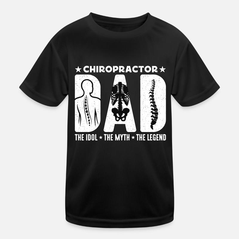 Chiropractor Dad The Idol Osteopath Chiropractors Kids Functional T-Shirt