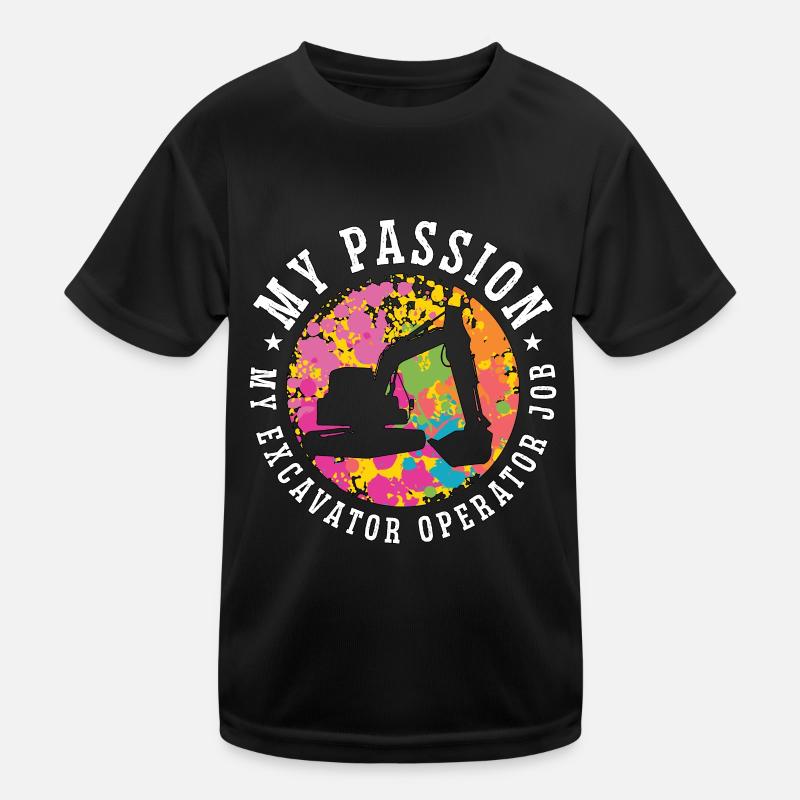 Excavator Operator My Passion My Digger Operator Kinder Funktions-T-Shirt