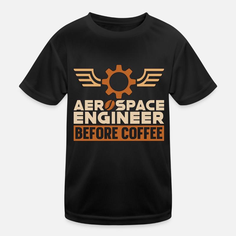 Aerospace Engineer Before Engineering Coffee Lover Kinder Funktions-T-Shirt
