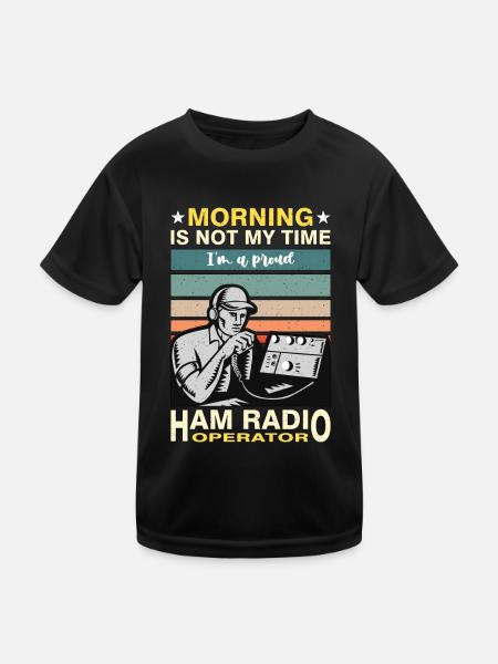 Ham Radio Operator Morning Is Not My Time Operator - Kids Functional T-Shirt - black - Front