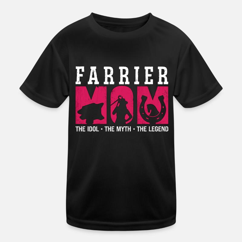 Farrier Mom The Idol The Myth The Blacksmithing Kinder Funktions-T-Shirt