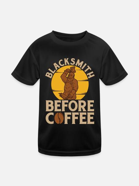 Blacksmith Before Coffee Ironworker Coffee Lover - Kinder Funktions-T-Shirt - Schwarz - Vorne