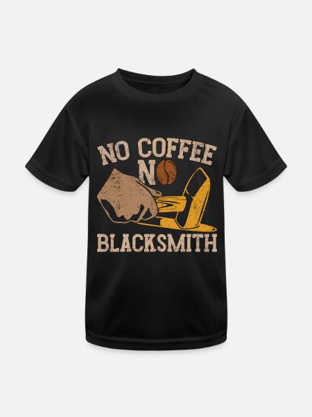 Blacksmithing No Coffee No Farrier Coffee Lover - Kinder Funktions-T-Shirt - Schwarz - Vorne