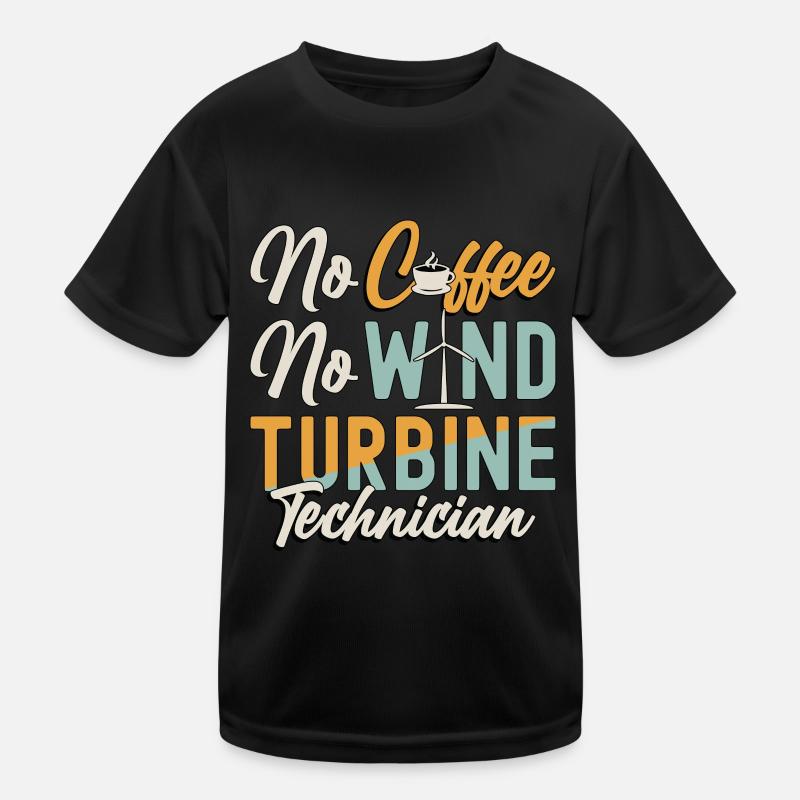 Wind Turbine Tech No Coffee Windmill Coffee Lover Kinder Funktions-T-Shirt