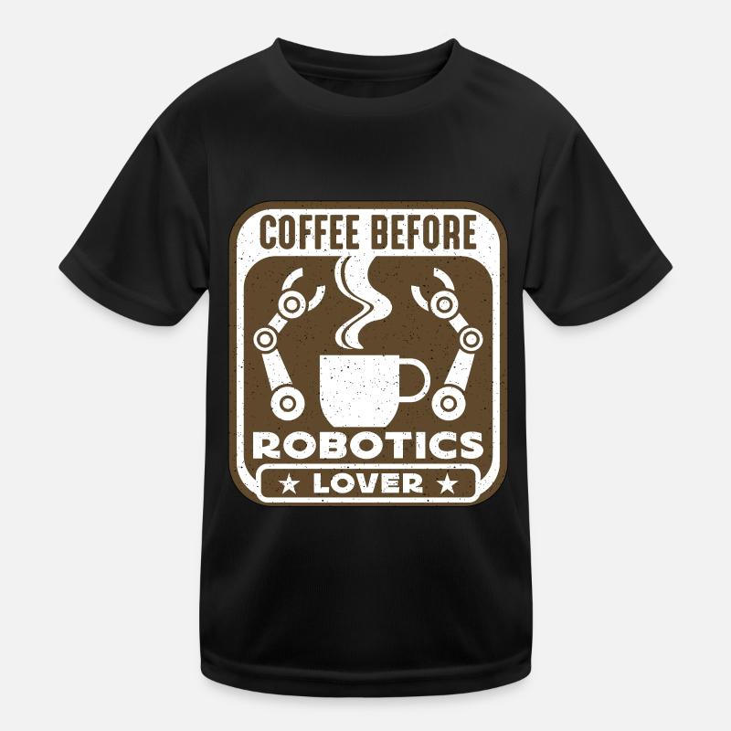 Robotics Lover Coffee Robots Cyborg Coffee Lover Kids Functional T-Shirt