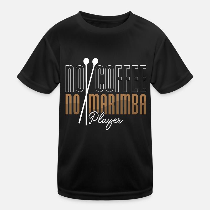 Marimba Player No Coffee No Marimba Coffee Lover Kinder Funktions-T-Shirt