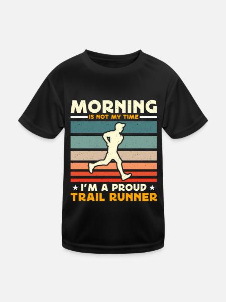 Trail Runner Morning Is Not My Time Ultra Running - Kids Functional T-Shirt - black - Front