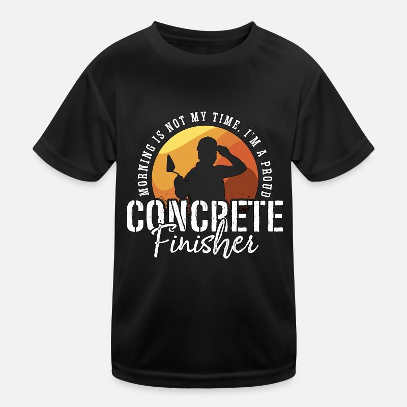 Concrete Finisher Morning Is Not My Time Concreter Kids Functional T-Shirt