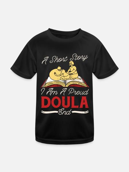 Doula A Short Story I Am A Proud Birth Companion - Kids Functional T-Shirt - black - Front