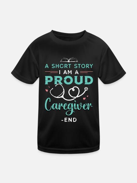 Caregiver A Short Story I Am A Proud Caretaker - Kids Functional T-Shirt - black - Front