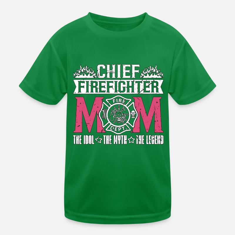 Chief Firefighter Mom The Idol The Myth Fireman Kids Functional T-Shirt