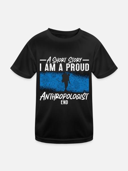 Anthropology A Short Story I Am Archaeologist - Kids Functional T-Shirt - black - Front