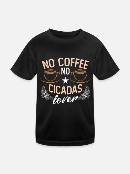 Cicadas Lover No Coffee No Entomology Coffee Lover - Kinder Funktions-T-Shirt - Schwarz - Vorne