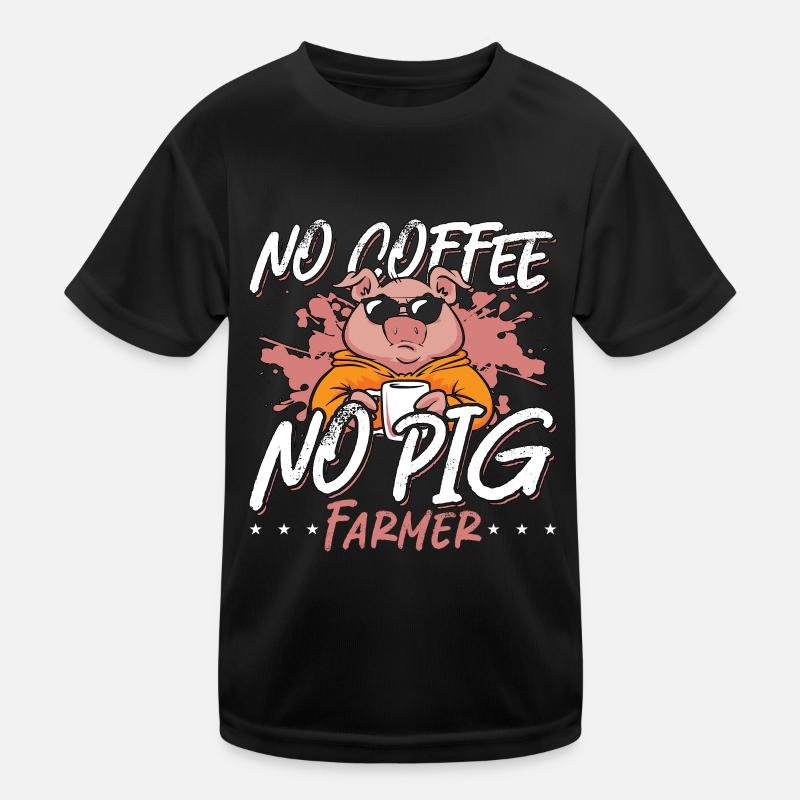 Pig Farmer No Coffee No Farm Animals Coffee Lover Kids Functional T-Shirt