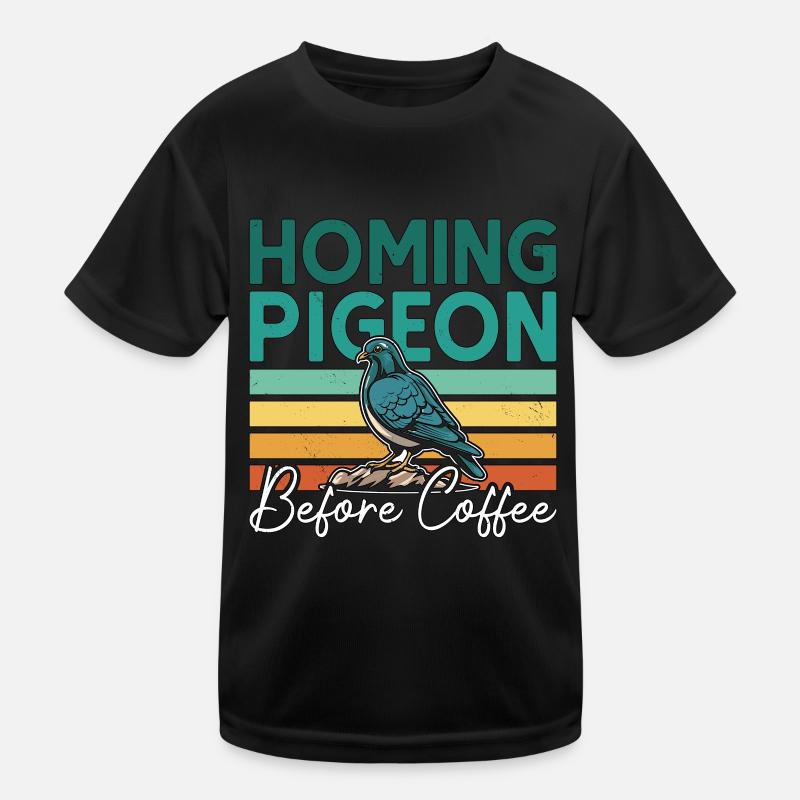 Homing Pigeon Before Bird Watching Coffee Lover Kids Functional T-Shirt