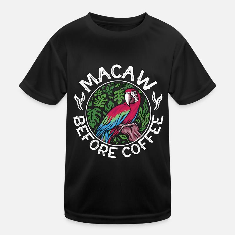 Macaw Before Coffee Ornithologist Coffee Lover Kinder Funktions-T-Shirt
