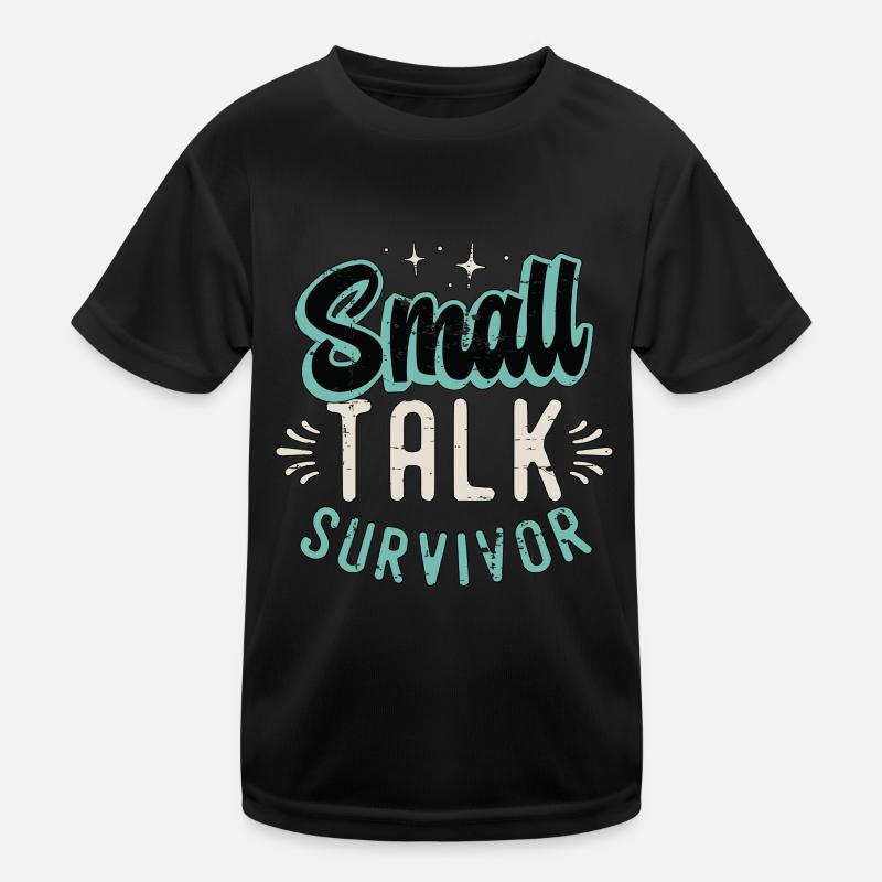 Introvert Small Talk Survivor Introvert Lifestyle Kinder Funktions-T-Shirt