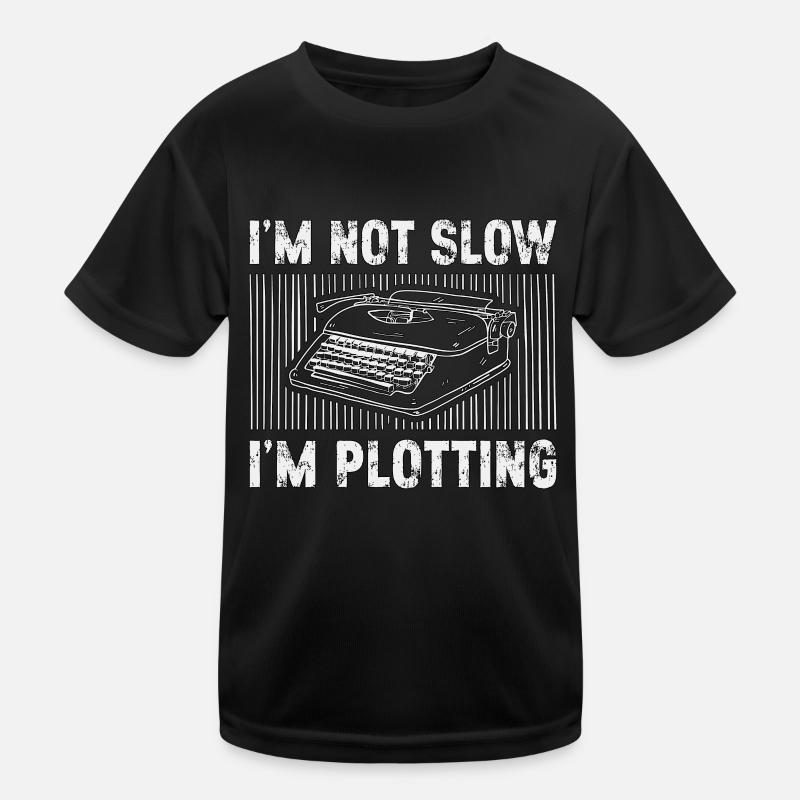 Writing I'm Not Slow I'm Plotting Content Writer Kinder Funktions-T-Shirt