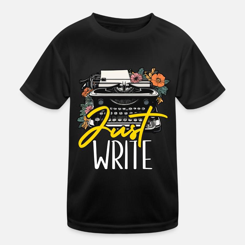 Writing Just Write Novelist Book Writer Publisher Kinder Funktions-T-Shirt