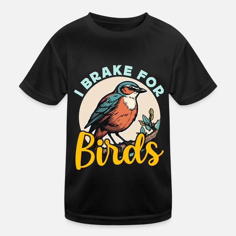 Birdwatching I Brake For Birds Birding Birdwatcher T-shirt sport Enfant