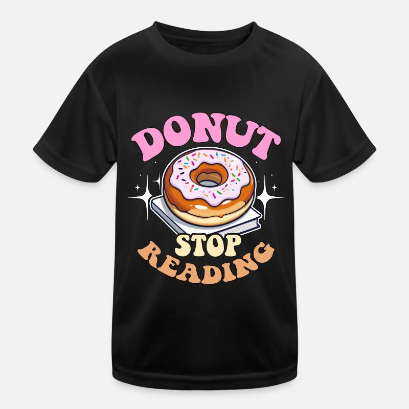 Literature Teacher Donut Stop Reading Instructor Kids Functional T-Shirt