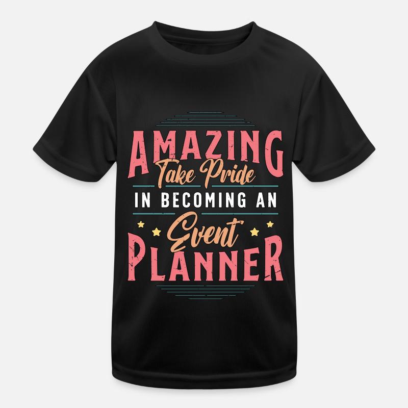 Events Coordinator Amazing Take Pride In Organizer Kinder Funktions-T-Shirt