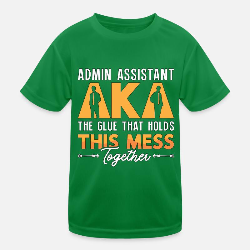 Admin Assistant AKA The Glue That Administrative Kids Functional T-Shirt