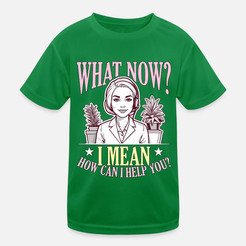 Receptionist What Now I Mean Office Receptionist Kids Functional T-Shirt