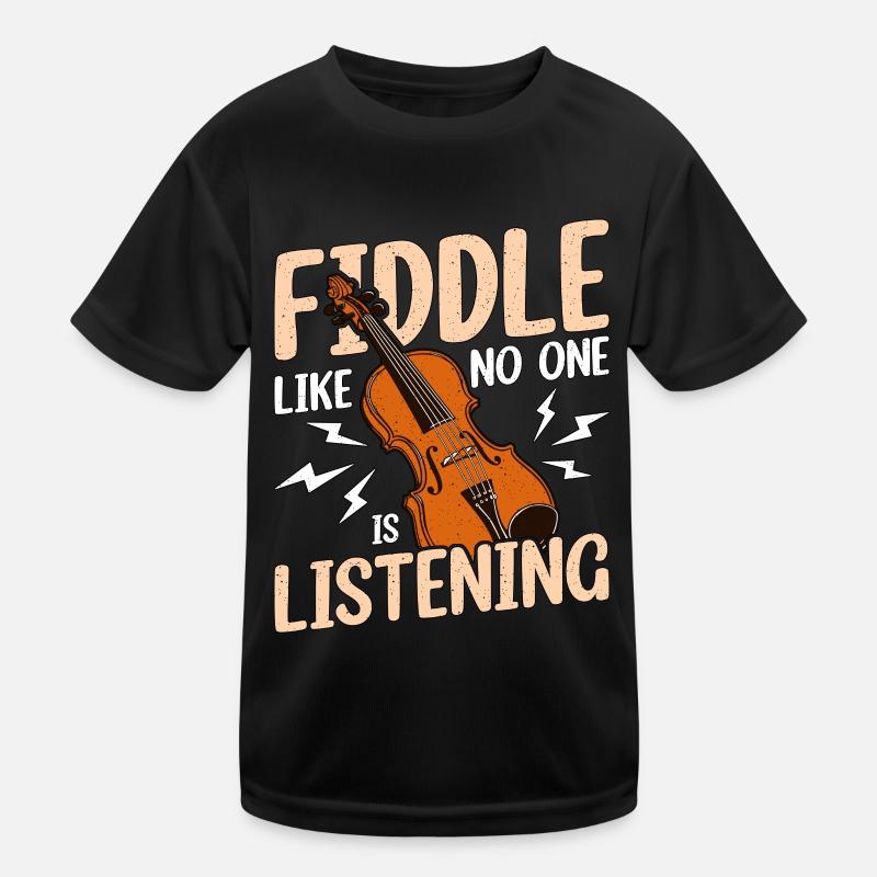 Fiddle Like No One's Listening String Instrument Kids Functional T-Shirt