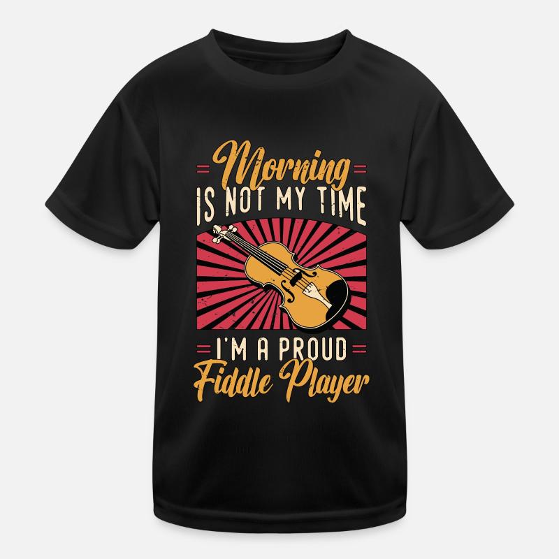 Fiddle Player Morning Is Not My Time Violinist Kinder Funktions-T-Shirt