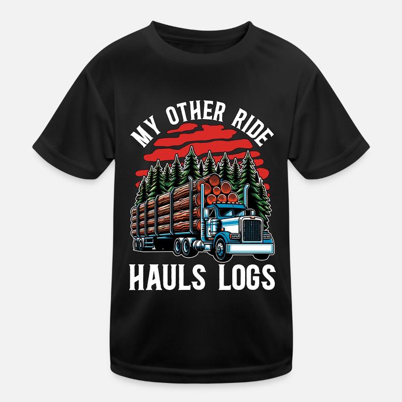 Logging My Other Ride Hauls Logs Arborist Logger Kids Functional T-Shirt