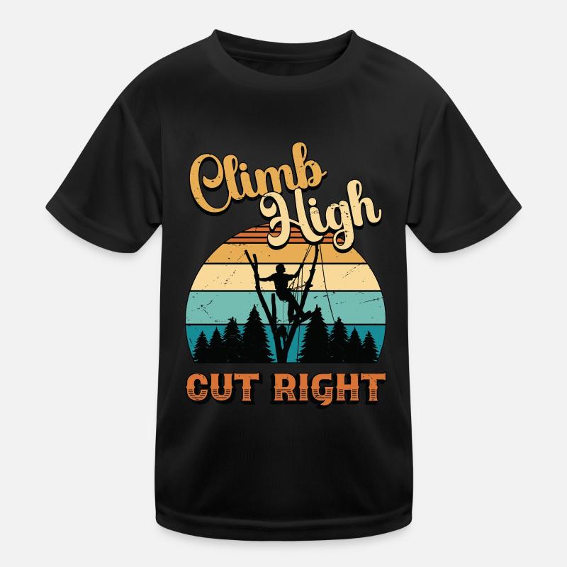 Tree Surgeon Climb High Cut Right Arboriculturist Kids Functional T-Shirt